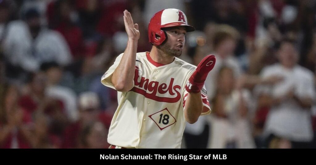 Nolan Schanuel The Rising Star of MLB