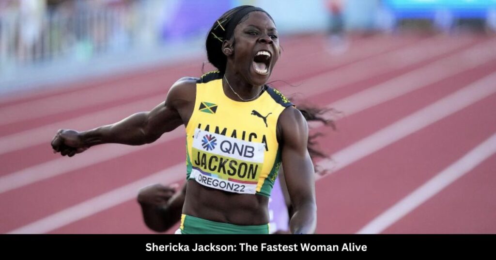 Shericka Jackson The Fastest Woman Alive